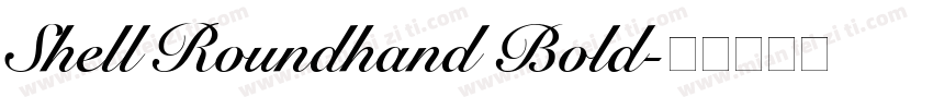Shell Roundhand Bold字体转换